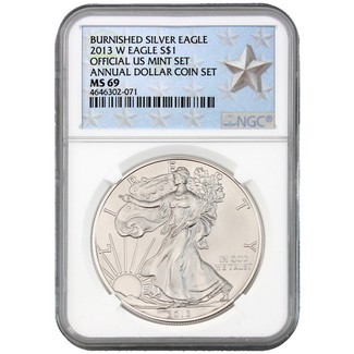 2013 W Burnished Silver Eagle Annual Dollar Set NGC MS69 Silver Star Label