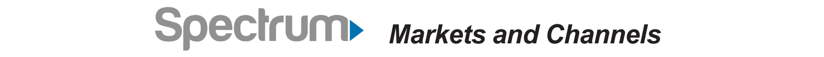 Spectrum Markets and Channels Spectrum Markets and Channels