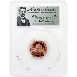2009 Lincoln Bicentennial Presidency Cent PCGS MS67 RD Lincoln Label 2009 Lincoln Bicentennial Presidency Cent PCGS MS67 RD Lincoln Label