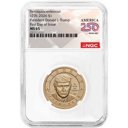 1776-2026 Semiquincentennial Dollar President Donald J. Trump NGC MS65 FDI America 250 Label 1776-2026 Semiquincentennial Dollar President Donald J. Trump NGC MS65 FDI America 250 Label