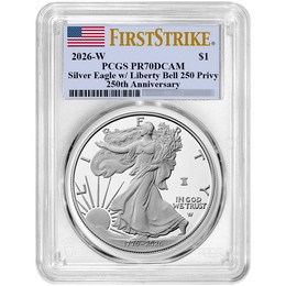 1776-2026 W Proof Silver Eagle 250th Anniversary Liberty Bell Privy PCGS PR70 DCAM FS Flag Label 1776-2026 W Proof Silver Eagle 250th Anniversary Liberty Bell Privy PCGS PR70 DCAM FS Flag Label