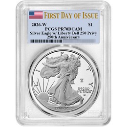 1776-2026 W Proof Silver Eagle 250th Anniversary Liberty Bell Privy PCGS PR70 DCAM FDI Flag Label 1776-2026 W Proof Silver Eagle 250th Anniversary Liberty Bell Privy PCGS PR70 DCAM FDI Flag Label