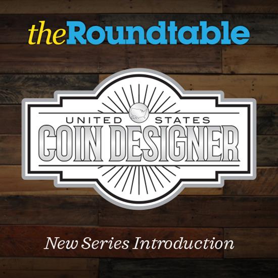 Introducing: Brand New U.S. Coin Designer Series!