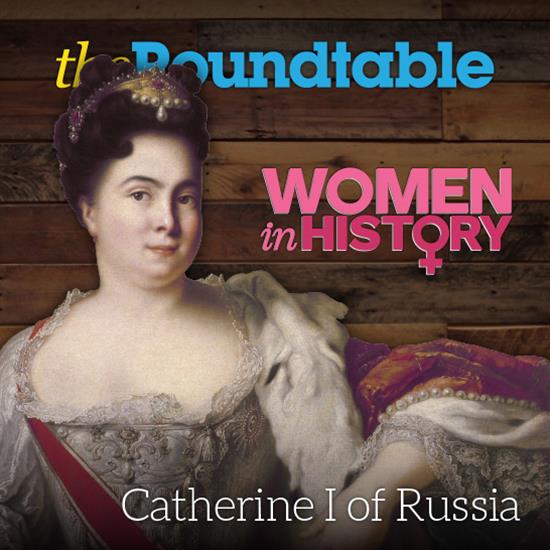 100 Greatest Women On Coins Series: Empress Catherine I of Russia