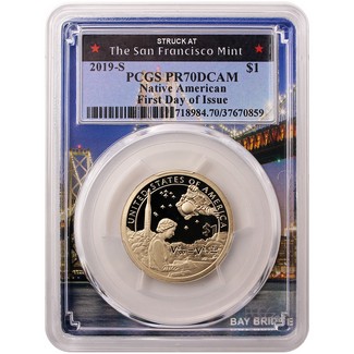 2019 S Proof Native American Dollar PCGS  PR70 First Day Issue Bridge Frame
