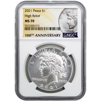 2021 Peace Dollar High Relief NGC MS 70 100th Anniversary Label
