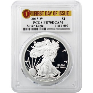 2018 W Proof Silver Eagle PCGS PR70 DCAM First Day Issue 1 of 1,000