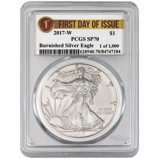 2017 W Burnished Silver Eagle PCGS SP70 First Day of Issue 1 of 1000 Label
