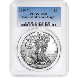 2019 W Burnished Silver Eagle PCGS SP70 Blue Label
