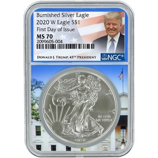 2020 W Burnished Silver Eagle NGC MS70 First Day Issue Trump Label White House Core
