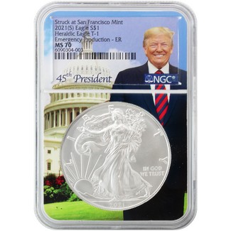 2021 (S) Struck at San Francisco Silver Eagle 'Emergency Production' NGC MS70 ER Trump Core