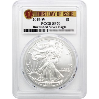 2019 W Burnished Silver Eagle PCGS SP70 First Day Issue 1st Day Label