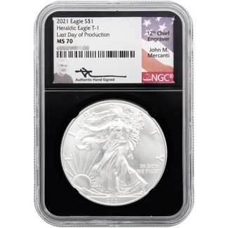 2021 Heraldic Ty-1 Silver Eagle NGC MS70 'Last Day of Production' Mercanti Signed