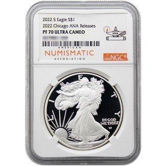 2022 S Proof Silver Eagle NGC PF70 Ultra Cameo 2022 Chicago ANA Releases ANA Label