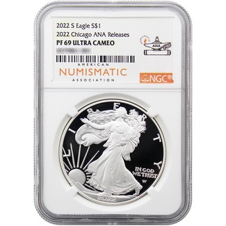 2022 S Proof Silver Eagle NGC PF69 Ultra Cameo 2022 Chicago ANA Releases ANA Label