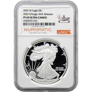 2022 W Proof Silver Eagle NGC PF69 Ultra Cameo 2022 Chicago ANA Releases ANA Label