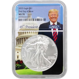 2023 Silver Eagle NGC MS70 First Day Issue Donald Trump Core